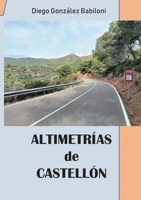 Diego González Babiloni - Altimetrías de Castellón, Häftad. Tillgänglighet: Lägg i varukorg