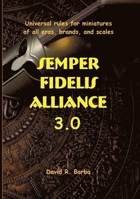 David R Barba - Semper fidelis alliance 3.0, Häftad. Tillgänglighet: Lägg i varukorg