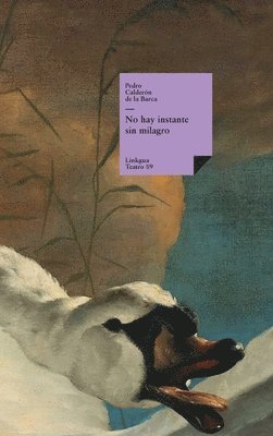 Pedro Calderón de la Barca - No hay instante sin milagro, Inbunden. Tillgänglighet: Lägg i varukorg