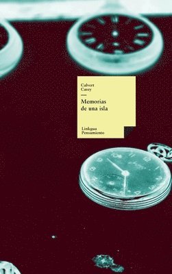 Calvert Casey - Memorias de una isla, Inbunden. Tillgänglighet: Lägg i varukorg