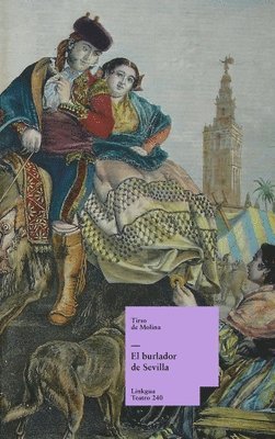 Tirso De Molina - burlador de Sevilla, Inbunden