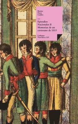 Benito Pérez Galdós - Episodios nacionales II, Inbunden