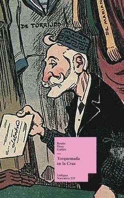 Benito Pérez Galdós - Torquemada en la Cruz, Inbunden
