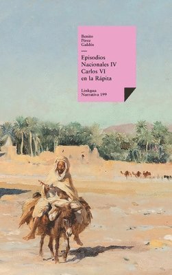 Benito Pérez Galdós - Episodios nacionales IV, Inbunden