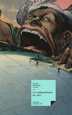 Serafín Portuondo Linares - independientes de color, Inbunden
