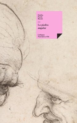 Emilia Pardo Bazán - La piedra angular, Inbunden