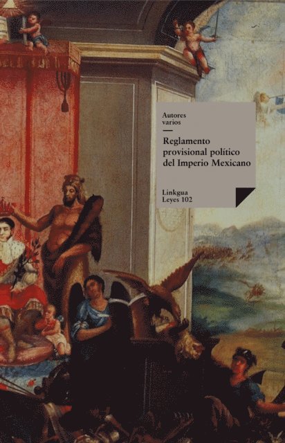 Autores Varios - Reglamento provisional político del Imperio Mexicano de 1822, E-bok