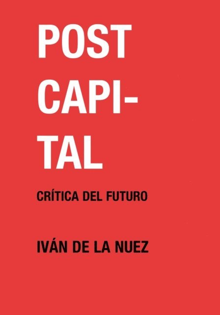 Ivan de la Nuez - Postcapital, E-bok. Tillgänglighet: Lägg i varukorg