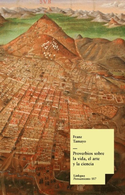 Franz Tamayo - Proverbios sobre la vida, el arte y la ciencia, E-bok