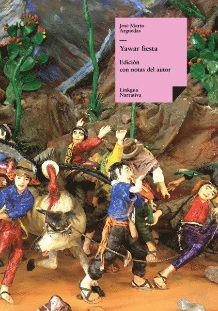 Jose Maria Arguedas - Yawar Fiesta, E-bok