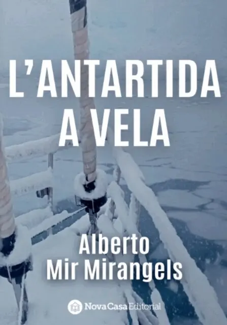 Alberto Mir Mirangels - L'Antàrtida a Vela, E-bok. Tillgänglighet: Lägg i varukorg
