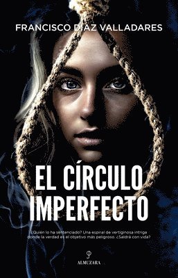 Francisco Diaz Valladares - Circulo Imperfecto, El, Häftad
