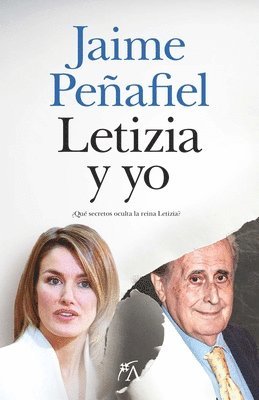 Jaime Penafiel Nunez - Letizia Y Yo, Häftad