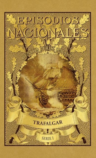 Benito Perez Galdos - Trafalgar, E-bok