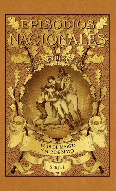 Benito Perez Galdos - El 19 de marzo y el 2 de mayo, E-bok