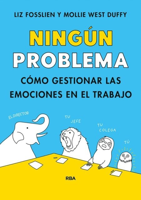 Mollie West Duffy, Liz Fosslien - Ningún problema, E-bok