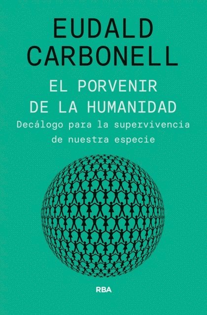 Eudald Carbonell - El porvenir de la humanidad, E-bok