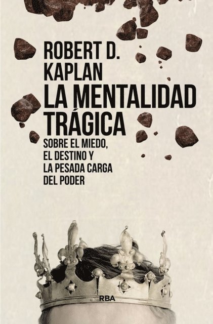 Robert D. Kaplan - La mentalidad trágica, E-bok