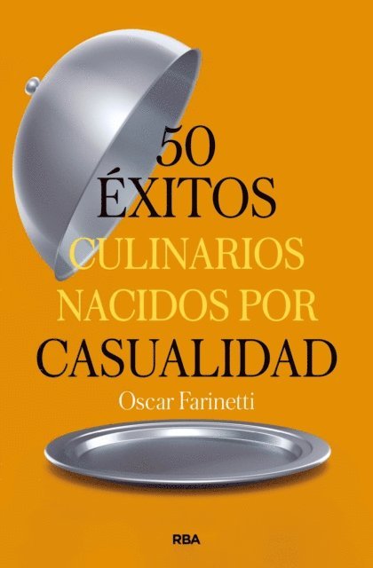 Oscar Farinetti - 50 éxitos culinarios nacidos por casualidad, E-bok