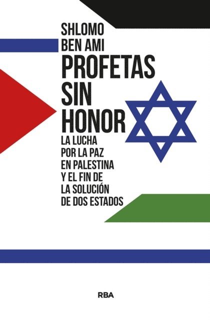 Shlomo Ben-Ami - Profetas sin honor, E-bok