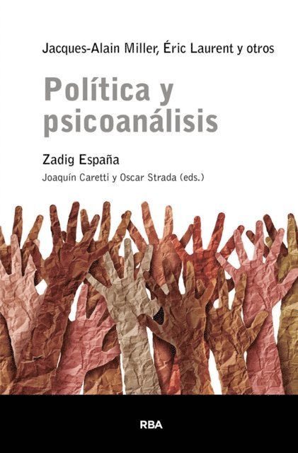 Eric Laurent, Jacques-Alain Miller - Politica y psicoanalisis, E-bok