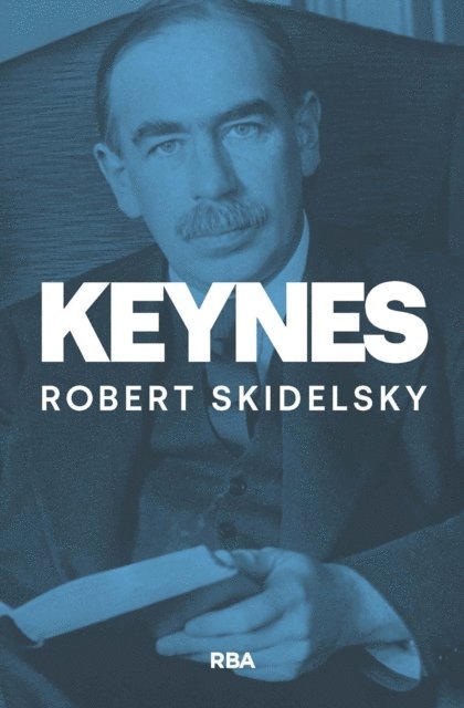 Robert Skidelsky - Keynes, E-bok