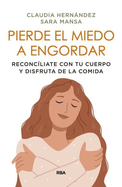 Claudia Hernandez, Sara Mansa - Pierde el miedo a engordar, E-bok