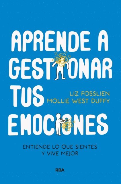 Mollie West Duffy, Liz Fosslien - Aprende a gestionar tus emociones, E-bok