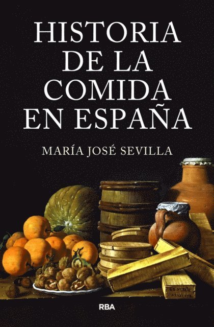 Maria Jose Sevilla - Historia de la comida en España, E-bok