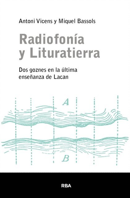 Antoni Vicens, Miquel Bassols - Radiofonía y lituratierra, E-bok