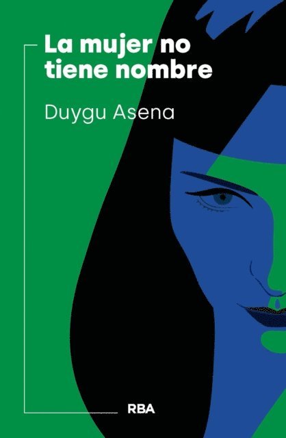 Duygu Asena - La mujer no tiene nombre, E-bok
