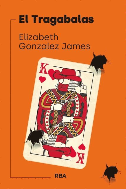 Elizabeth Gonzalez James - El Tragabalas, E-bok