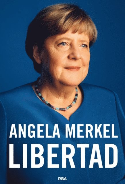 Beate Baumann, Angela Merkel - Libertad, E-bok