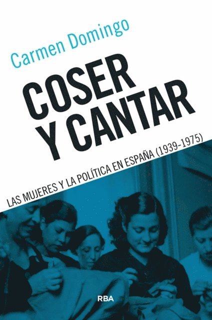 Carmen Domingo - Coser y cantar, E-bok