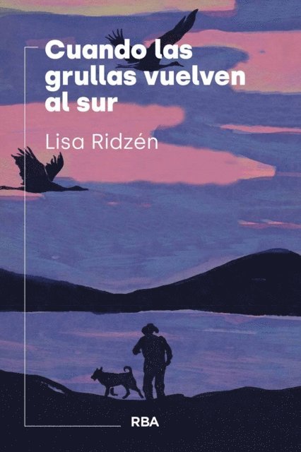 Lisa Ridzen - Cuando las grullas vuelven al sur, E-bok