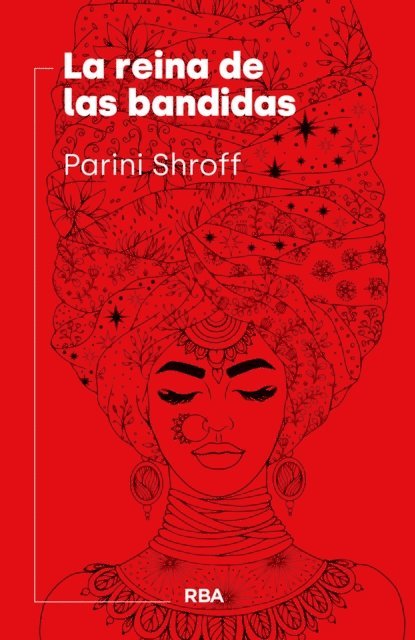 Parini Shroff - La reina de las bandidas, E-bok