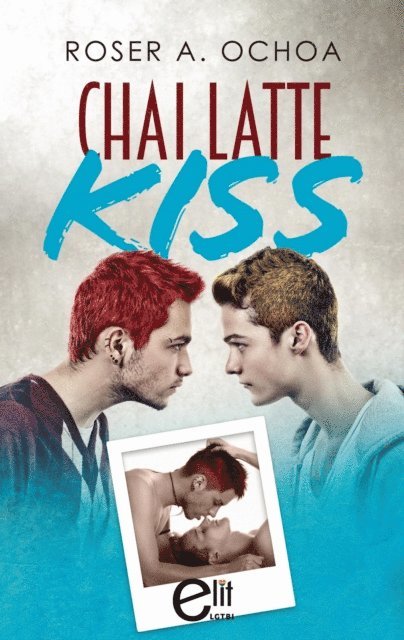 Roser A. Ochoa - Chai Latte Kiss, E-bok