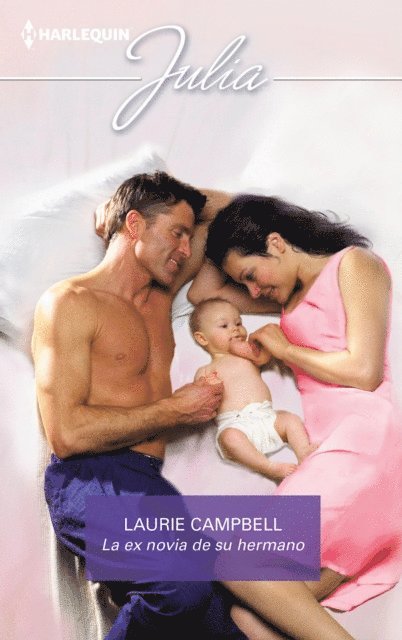 Laurie Campbell - La ex novia de su hermano, E-bok