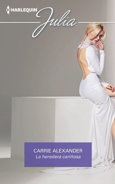 Carrie Alexander - La heredera cariñosa, E-bok