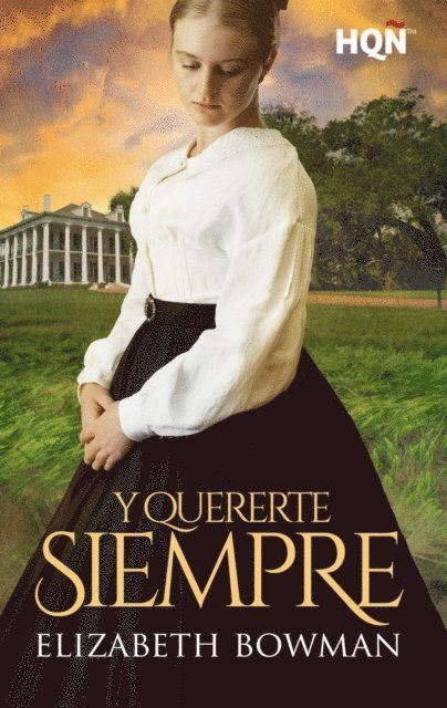 Elizabeth Bowman - Y quererte siempre, E-bok