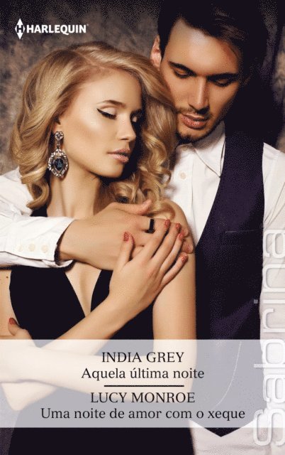 Lucy Monroe, India Grey - Aquela última noite - Uma noite de amor com o xeque, E-bok