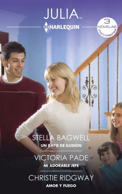 Christie Ridgway, Stella Bagwell, Victoria Pade - Un rayo de ilusión - Mi adorable jefe - Amor y fuego, E-bok. Tillgänglighet: Lägg i varukorg