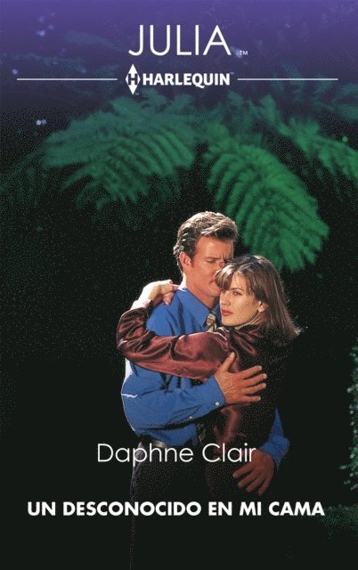 Daphne Clair - Un desconocido en mi cama, E-bok