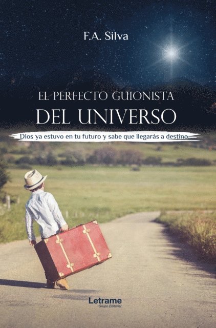 F. A. Silva - El perfecto guionista del universo, E-bok