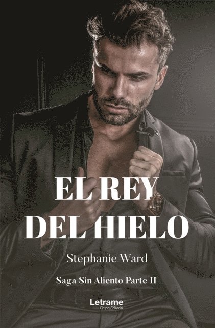Stephanie Ward - El rey del hielo, E-bok