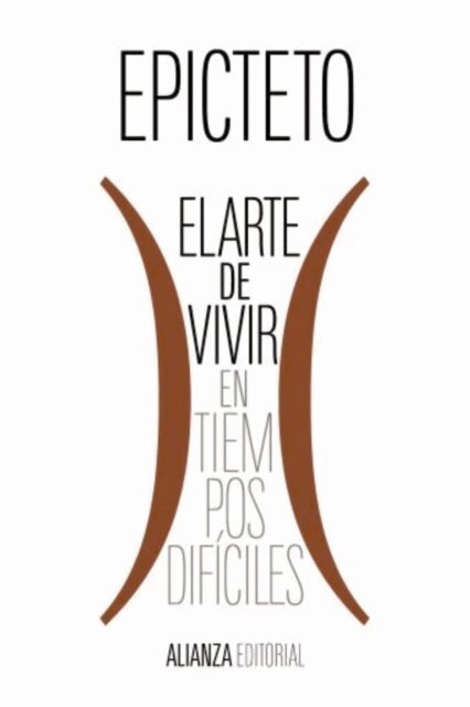 Epicteto - El arte de vivir (en tiempos difíciles), E-bok