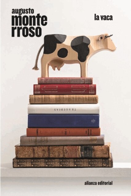 Augusto Monterroso - La vaca, E-bok
