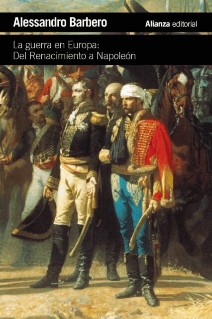 Alessandro Barbero - La guerra en Europa: Del Renacimiento a Napoleon, E-bok