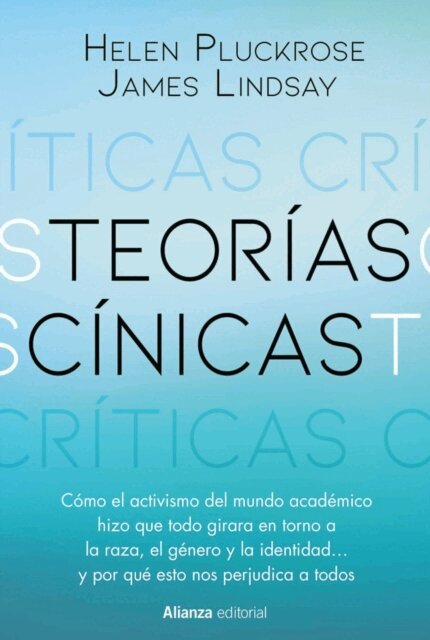 James Lindsay, Helen Pluckrose - Teorías cínicas, E-bok
