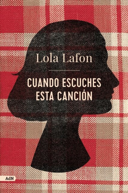 Lola Lafon - Cuando escuches esta canción (AdN), E-bok